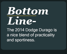 The 2014 Dodge Durago is a nice blend of practicality and sportiness.